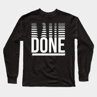 Done Long Sleeve T-Shirt